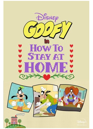 Disney Presents Goofy in How to Stay at Home