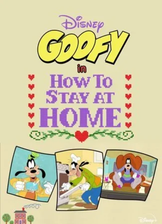 Disney Presents Goofy in How to Stay at Home