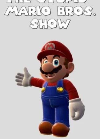 The Stupid Mario Bros. Show
