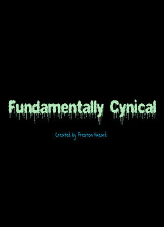 Fundamentally Cynical