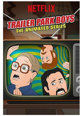 Trailer Park Boys: The Animated Series