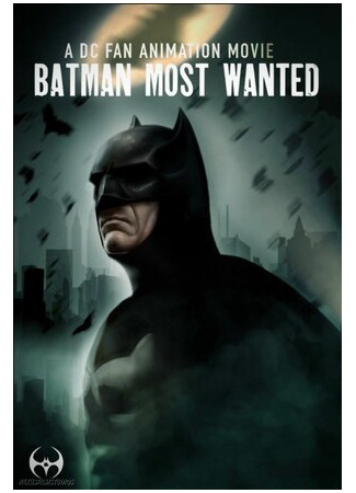 Batman: Most Wanted (2020)