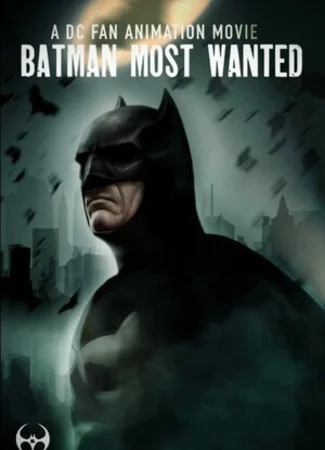 Batman: Most Wanted (2020)