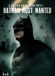 Batman: Most Wanted (2020)