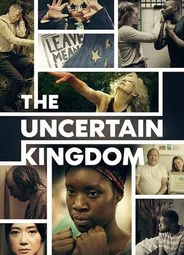 The Uncertain Kingdom (2020)