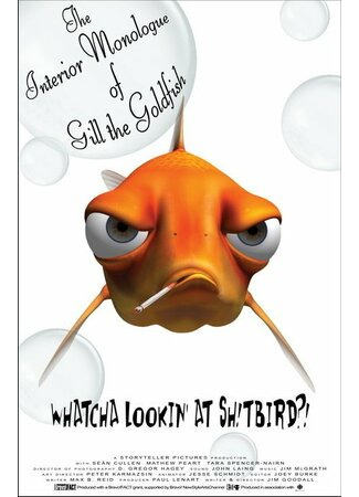 The Interior Monologue of Gill the Goldfish (2007)