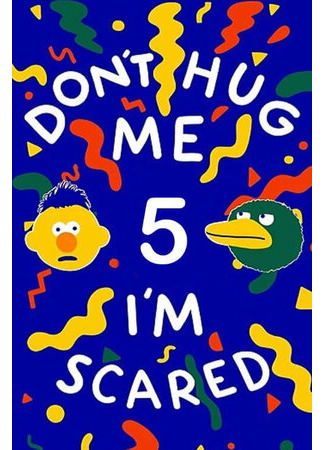 Don't Hug Me I'm Scared 5 (2015)