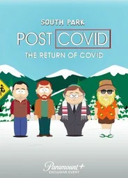Южный Парк: После COVID’а: Возвращение COVID’а (ТВ, 2021)