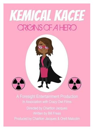 Kemical Kacee: Origins of a Hero (ТВ, 2018)