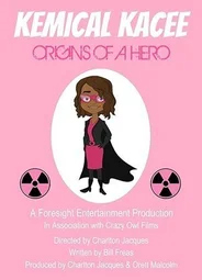 Kemical Kacee: Origins of a Hero (ТВ, 2018)