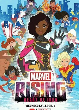 Восход Marvel: Железное сердце (ТВ, 2019)