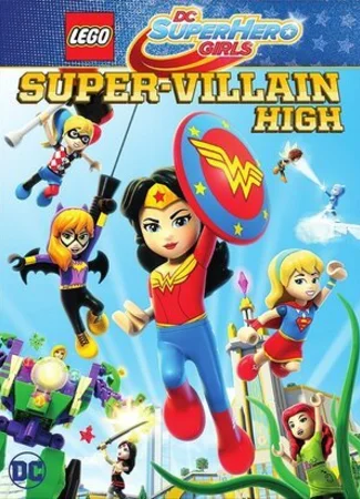 Lego DC: Супердевочки. Школа Суперзлодеев (2018)