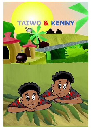 Taiwo & Kenny (ТВ, 2010)