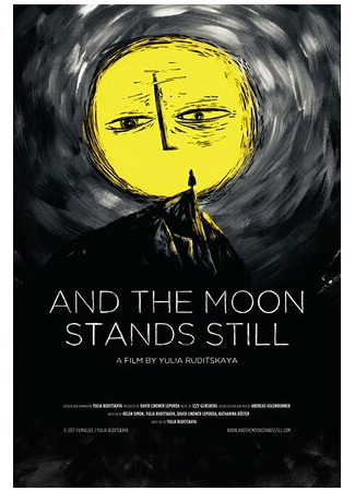 And the Moon Stands Still (2017)