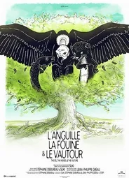 L'anguille, la fouine et le vautour (2017)