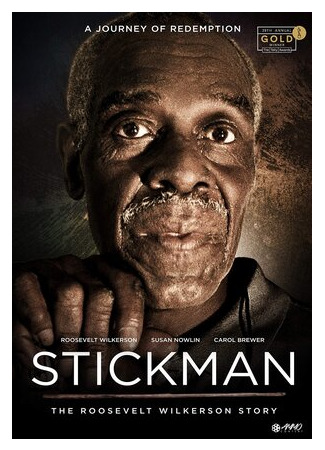 Stickman: The Roosevelt Wilkerson Story (ТВ, 2016)