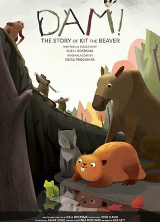 DAM! The Story of Kit the Beaver (2017)