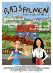 Bajsfilmen - Dolores och Gunellens värld (2016)