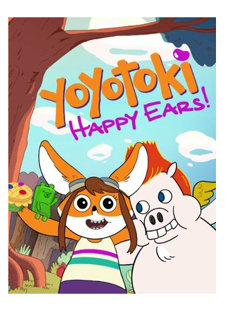 Yoyotoki: Happy Ears (ТВ, 2015)