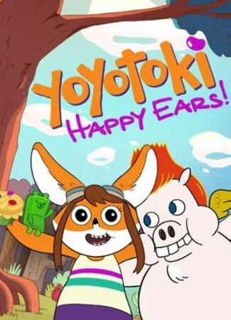 Yoyotoki: Happy Ears (ТВ, 2015)