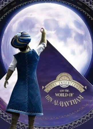 1001 Inventions and the World of Ibn Al-Haytham (2015)