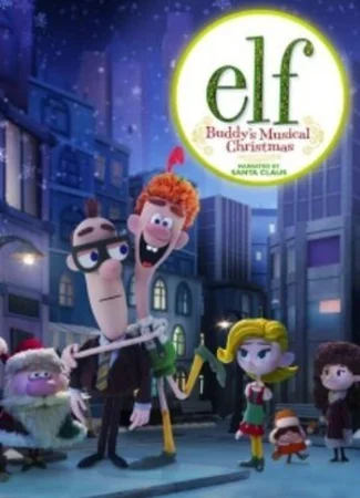 Elf: Buddy's Musical Christmas (ТВ, 2014)