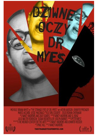 The Strange Eyes of Dr. Myes (2015)