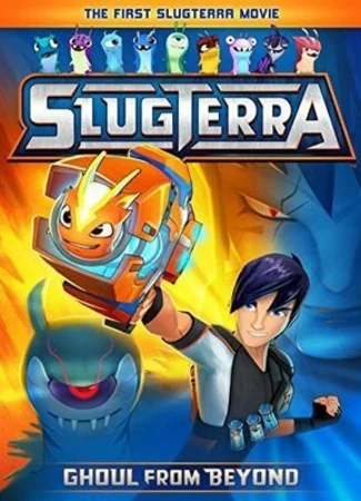 Slugterra: Ghoul from Beyond (ТВ, 2014)