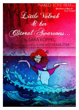Little Vulvah & Her Clitoral Awareness (2014)