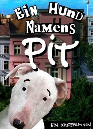 Ein Hund Namens Pit (2012)