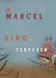 Марсель, король Тервюрена (2013)