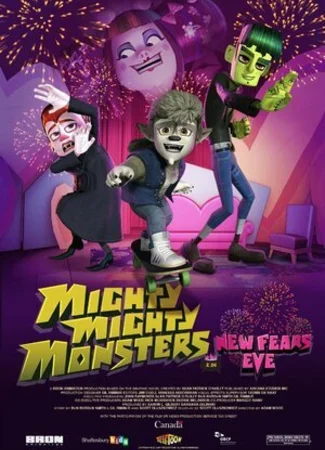 Mighty Mighty Monsters in New Fears Eve (ТВ, 2013)