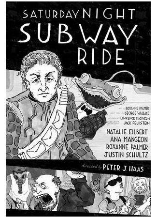 Saturday Night Subway Ride (2011)