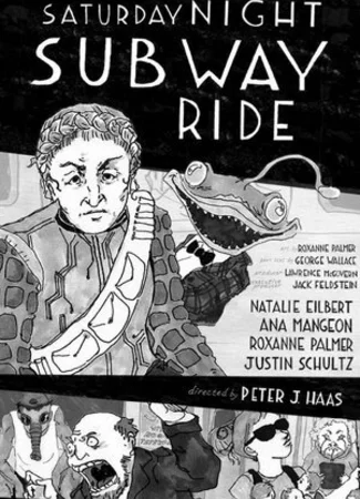 Saturday Night Subway Ride (2011)