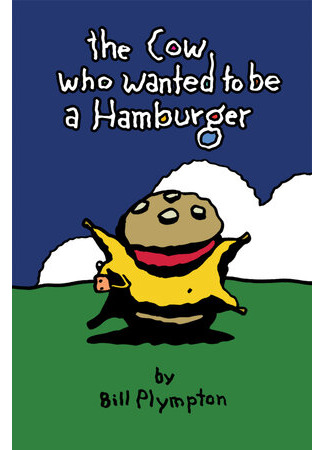 Корова, которая хотела стать гамбургером (2010)