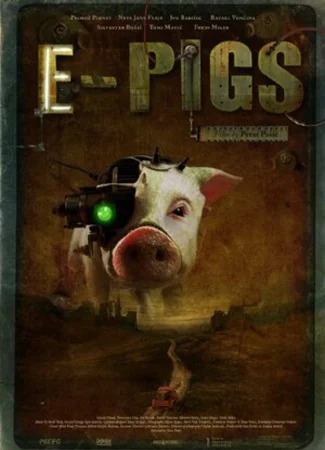 E-Pigs (2009)