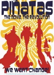 Piñatas: The Movie (2006)