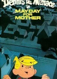 Деннис-мучитель: День матери (ТВ, 1981)