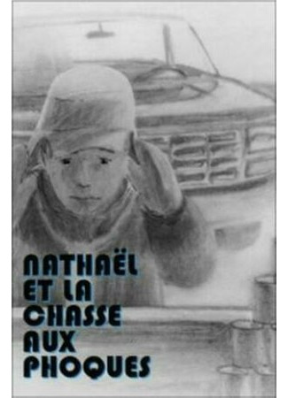 Nathaël et la chasse aux phoques (1990)