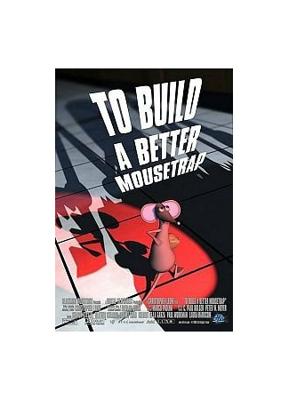 To Build a Better Mousetrap (1999)