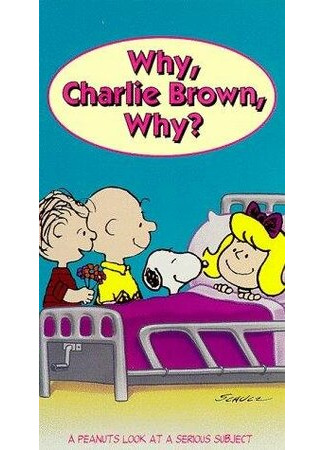 Why, Charlie Brown, Why? (ТВ, 1990)