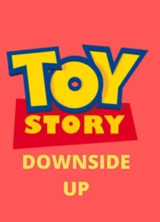 Toy Story Downside Up
