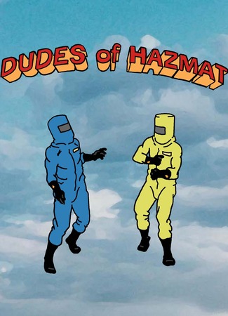 Dudes of Hazmat