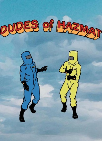 Dudes of Hazmat