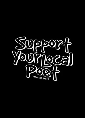 Support Your Local Poet