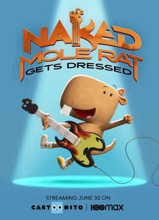 Naked Mole Rat Gets Dressed: The Underground Rock Experience (2022)