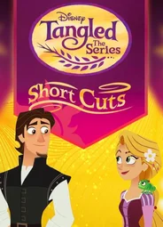 Tangled: Short Cuts