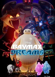 Baymax Dreams