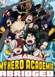 My Hero Academia Abridged