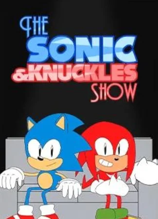 The Sonic & Knuckles Show